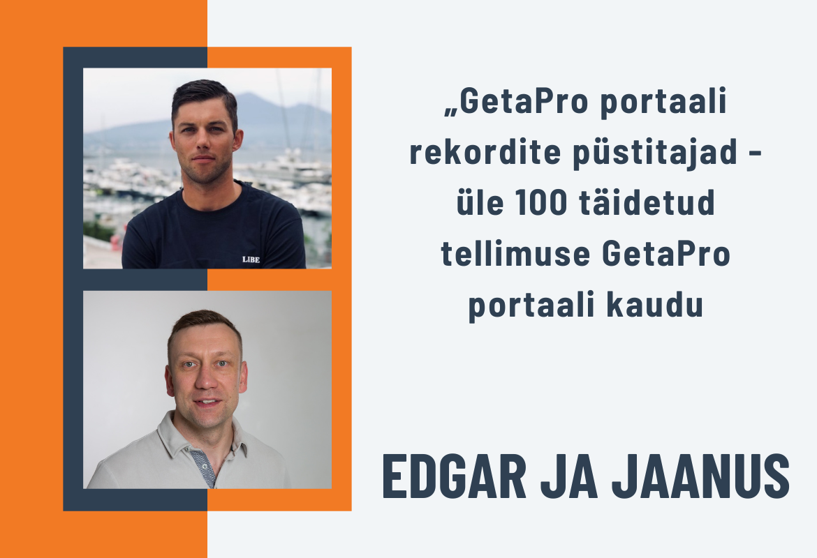 GetaPro portaali rekordite püstitajad - üle 100 täidetud tellimuse GetaPro portaali kaudu.
